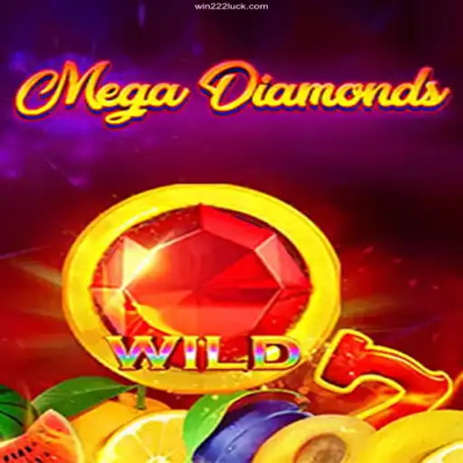 Exploring the Thrills of MegaDiamond and Opportunities with Win 222 Cassino